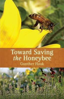 Toward Saving the Honeybee - Hauk, Gunther