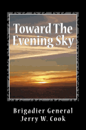 Toward The Evening Sky