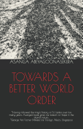 Towards a Better World Order