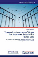 Towards a Journey of Hope for Students in Dublin's Inner City