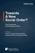 Towards a New Social Order? Real Democracy, Sustainability & Peace