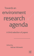 Towards an Environment Research Agenda: A Third Selection of Papers