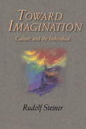 Towards Imagination: Culture and the Individual