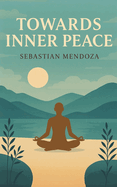 Towards Inner Peace