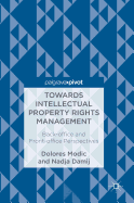 Towards Intellectual Property Rights Management: Back-Office and Front-Office Perspectives