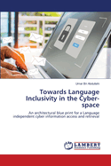 Towards Language Inclusivity in the Cyber-space