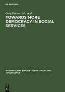 Towards More Democracy in Social Services: Models of Culture and Welfare