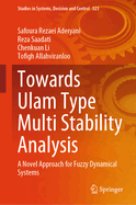 Towards Ulam Type Multi Stability Analysis: A Novel Approach for Fuzzy Dynamical Systems