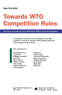 Towards Wto Competition Rules: Key Issues and Comments on the Wto Report (1998) on Trade and Competition