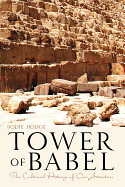 Tower of Babel: The Cultural History of Our Ancestors