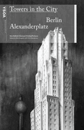 Towers in the City: Berlin Alexanderplatz