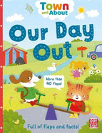 Town and About: Our Day Out: A board book filled with flaps and facts