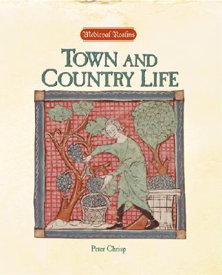 Town and Country Life - Chrisp, Peter