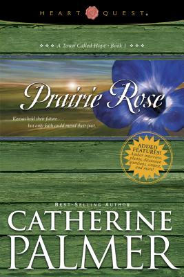 Town Called Hope - Prairie Rose - Palmer, Catherine