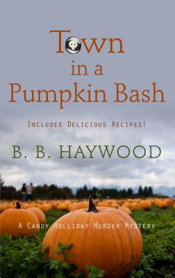 Town in a Pumpkin Bash - Haywood, B B