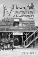 Town Marshall: Blaze Donner Vol 5