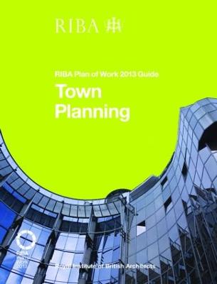 Town Planning: Riba Plan of Work 2013 Guide - Reed, Ruth