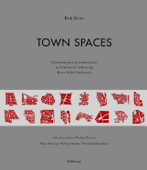 Town Spaces: Contemporary Interpretations in Traditional Urbanism, Krier Kohl Architects