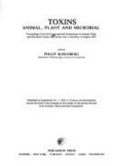 Toxins: Animal, Plant, and Microbial: Proceedings of the Fifth International Symposium on Animal, Plant, and Microbial Toxins, Held in San Jose, Costa Rica, in August 1976