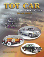 Toy Car Collector's Guide: Identification and Values - Johnson, Dana