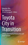 Toyota City in Transition: A Motor Town Facing Globalization and Social Changes