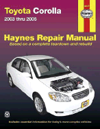Toyota Corolla Automotive Repair Manual: 2003 Thru 2005