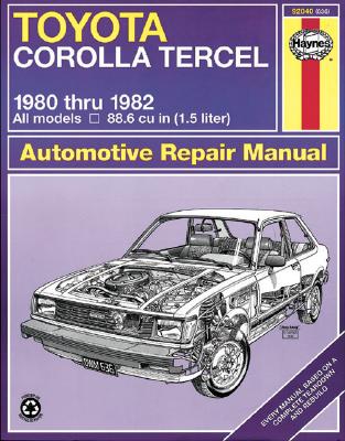 Toyota Corolla Tercel (1980-1982) Haynes Repair Manual (USA) - Haynes Publishing