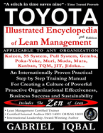 Toyota Illustrated Encyclopedia of Lean Management: An Internationally Proven Practical Step by Step Training Manual for Creating a Culture of Powerful Proactive Organizational Effectiveness, Business Success and Sustainability