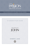 Tpt the Book of John: 12-Lesson Study Guide