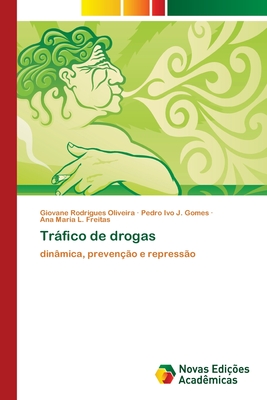 Trfico de drogas - Oliveira, Giovane Rodrigues, and Gomes, Pedro Ivo J, and Freitas, Ana Maria L