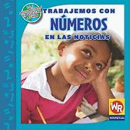 Trabajemos Con Nmeros En Las Noticias (Working with Numbers in the News)