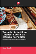 Trabalho infantil em Dhabas ? beira da estrada no Punjab