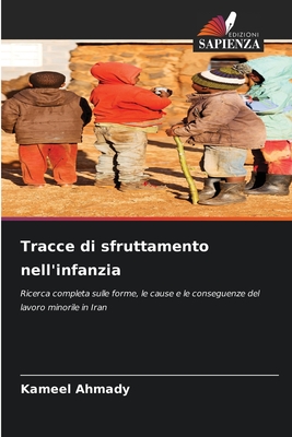 Tracce di sfruttamento nell'infanzia - Ahmady, Kameel