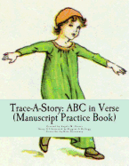 Trace-A-Story: ABC in Verse (Manuscript Practice Book)
