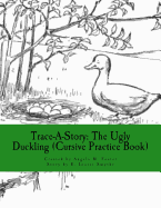 Trace-A-Story: The Ugly Duckling (Cursive Practice Book)