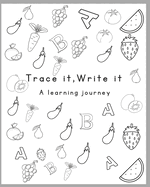 Trace it write it: A learning journey - for kids