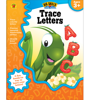 Trace Letters, Ages 3 - 5 - Brighter Child (Compiled by), and Carson Dellosa Education (Compiled by)