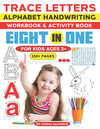 Trace Letters Alphabet Handwriting workbook & activity book for kids ages 3+ (150+ Pages): 100% RESULT - Alphabet Handwriting Practice Workbook for Kids, Preschool Writing Workbook for Pre K, Kindergarten and Kids Ages 3-5. ABC Print Handwriting Book