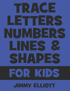 Trace Letters Numbers Lines And Shapes: Fun With Numbers And Shapes - BIG NUMBERS - Kids Tracing Activity Books - My First Toddler Tracing Book - Blue Edition