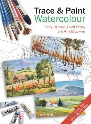 Trace & Paint Watercolour - Harrison, Terry, and Kersey, Geoff, and Lowrey, Arnold