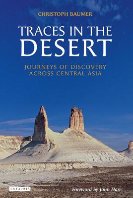 Traces in the Desert - Baumer, Christoph, and Hare, John, LLB (Foreword by)