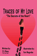 Traces of My Love: The Secrets of Heart