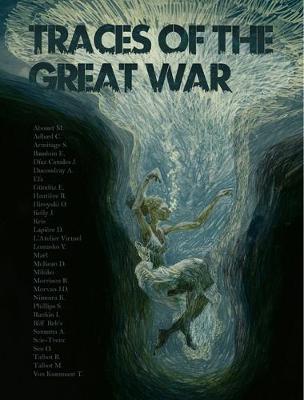 Traces of the Great War - Adlard, Charlie (Artist), and McKean, Dave (Artist), and Phillips, Sean (Artist)