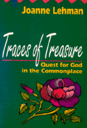 Traces of Treasure: Quest for God in the Commonplace