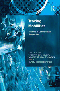 Tracing Mobilities: Towards a Cosmopolitan Perspective