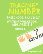 Tracing: NUMBER*Preschoolers*Practice Writing*Workbook, KIDS*AGES*3-5*: TRACING: NUMBER*Preschoolers*Practice Writing*Workbook, KIDS*AGES*3-5*