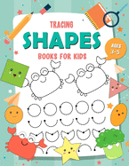 Tracing Shapes Books for kids Ages 3-5: My First Learn to Write Lines and Shape Tracing Books for Kids