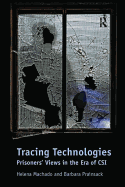 Tracing Technologies: Prisoners' Views in the Era of CSI