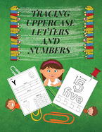 Tracing Uppercase Letters and Numbers: Learn the Alphabet and Numbers LARGE UPPERCASE LETTERS Fun but Essential Practice WorkBook for Homeschool/Preschool/ Kindergarden Essential Preschool Skills Activity Book for Kids