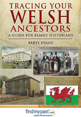 Tracing Your Welsh Ancestors - Evans, Beryl